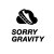 Sorry Gravity
